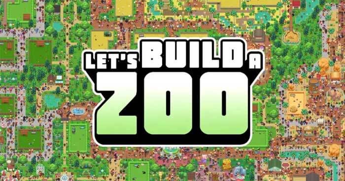 Game xây dựng sở thú Let's Build a Zoo
