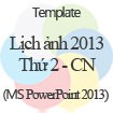 Lịch ảnh 2013 - Template Lịch ảnh 2013