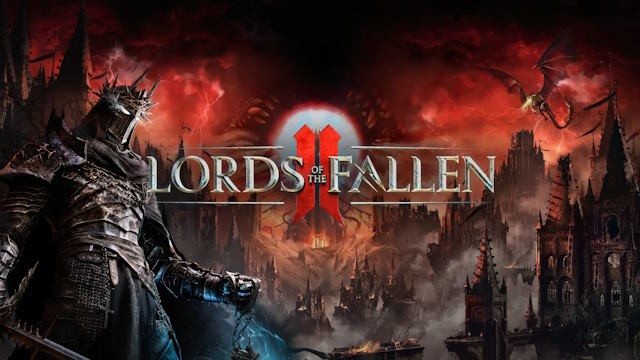 Lords of the Fallen II là phần tiếp theo của game ARPG Lords of the Fallen