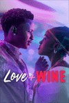 Love and Wine (2025) - Phim hài lãng mạn trên Netflix