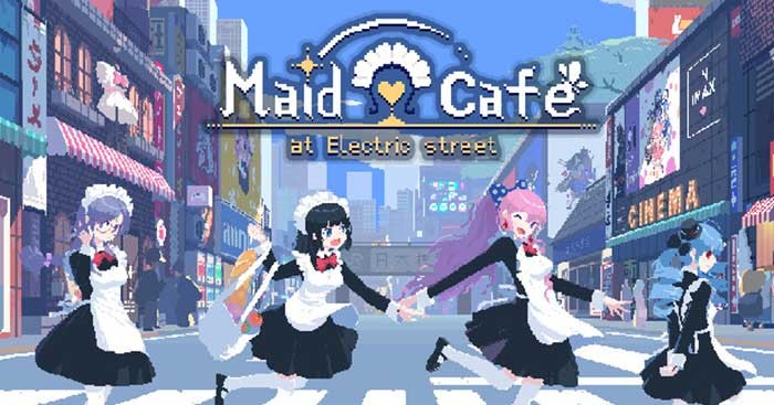 Nếu yêu thích văn hóa Otaku, bạn không nên bỏ qua Maid Cafe on Electric Street