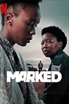 Marked - Phim Tội Phạm Giật Gân Mùa 1 trên Netflix