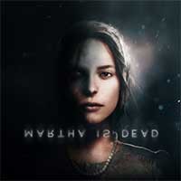 Martha Is Dead - Game Kinh Dị Điều Tra Cái Chết