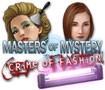 Masters of Mystery - Crime of Fashion: Giải mã vụ án mạng