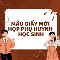 Mẫu Thư Mời Họp Phụ Huynh - Bộ Mẫu Giấy Mời