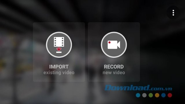 Hai tùy chọn hữu ích của Microsoft Hyperlapse cho Android
