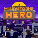 Million to One Hero - Game hành động đi cảnh hấp dẫn