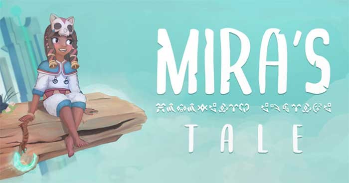 Khám phá một thế giới cổ đại bí ẩn với vô số bí mật trong Mira's Tale