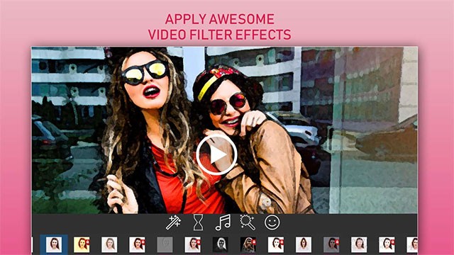 Thêm hiệu ứng, bộ lọc video ấn tượng