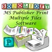 Phần mềm in hàng loạt file MS Publisher - In nhiều file Publisher