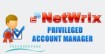 NetWrix Privileged Account Manager 4.1.145 - Giải pháp quản lý tài khoản người dùng