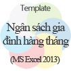 Mẫu Ngân sách Gia đình Hàng tháng - Quản lý Tài chính Cá nhân