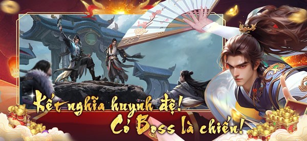 Kết nghĩa huynh đệ, có boss là chiến