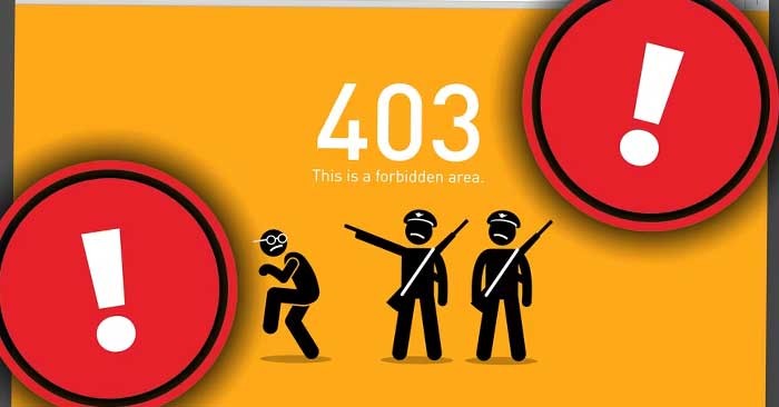 Lỗi 403 là gì? Nguyên nhân và cách khắc phục