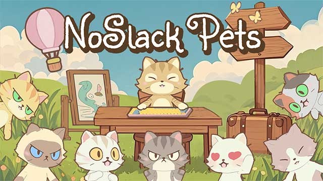 NoSlack Pets là game mô phỏng thú cưng ảo siêu cute