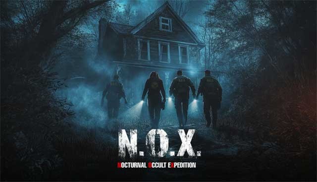 N.O.X. là game kinh dị săn ma chân thực cho tối đa bốn người chơi