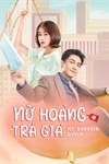 Nữ Hoàng Trả Giá - My Bargain Queen | Phim Ngôn Tình