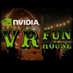 NVIDIA VR Funhouse: Trải nghiệm lễ hội thực tế ảo đỉnh cao
