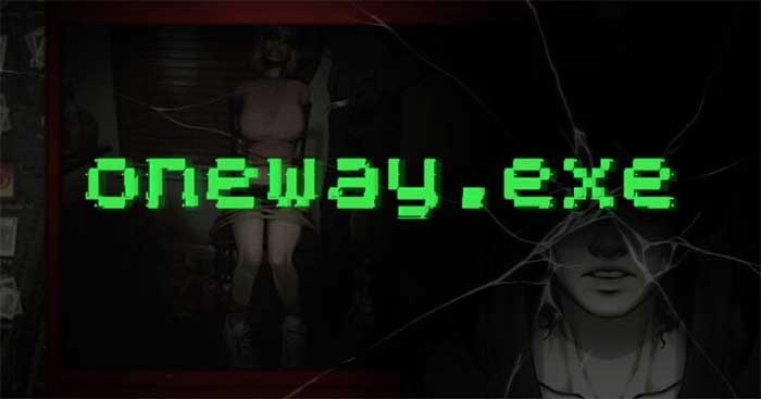 Khám phá những góc đen tối nhất của Internet trong game kinh dị oneway.exe