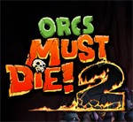 Orcs Must Die! 2 Demo: Chơi Thử Game Tiêu Diệt Quái Vật Miễn Phí