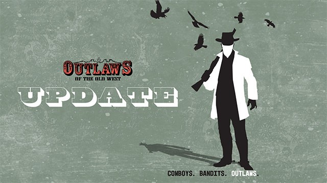 Outlaws of the Old West patch 1.3.2 tập trung vào sửa nhiều lỗi quan trọng