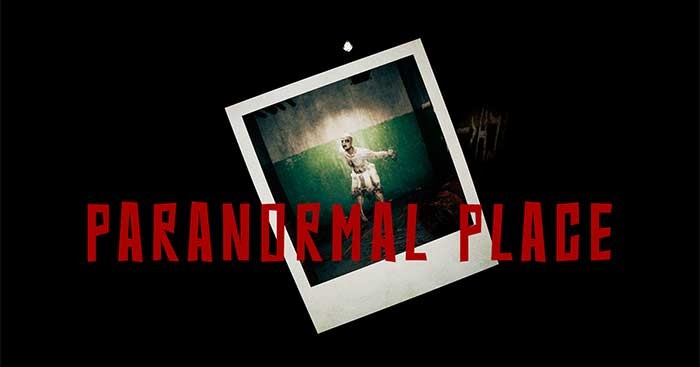 Paranormal Place là game phiêu lưu kinh dị bối cảnh nhà ma