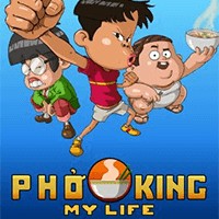 Pho King My Life - Game phiêu lưu, hành động hấp dẫn
