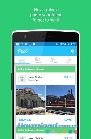Lưu giữ và chia sẻ mọi khoảnh khắc cho bạn bè đơn giản với Pool