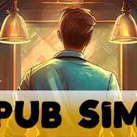 Pub Sim - Game Kinh Doanh Quán Bar Hấp Dẫn