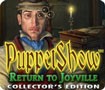 PuppetShow: Return to Joyville Collector's Edition - Quay lại quá khứ