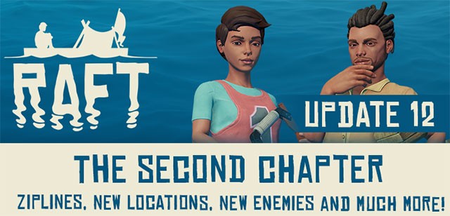 Raft - Update 12 bổ sung hàng loạt item, tính năng, kẻ thù mới và nhiều hơn thế