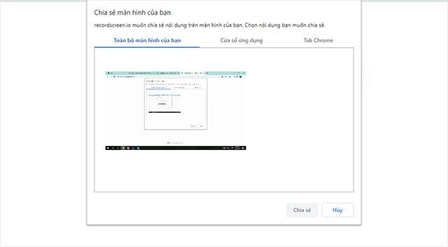 Chọn chia sẻ toàn bộ màn hình, cửa sổ app hoặc tab Chrome