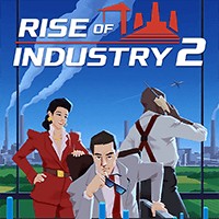 Rise of Industry 2: Xây dựng đế chế kinh doanh toàn cầu
