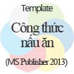 Sách Công Thức Nấu Ăn Gia Đình - Mẫu Sách Công Thức Nấu Ăn