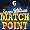 Serena Match Point: Chơi game tennis online cùng huyền thoại Serena Williams