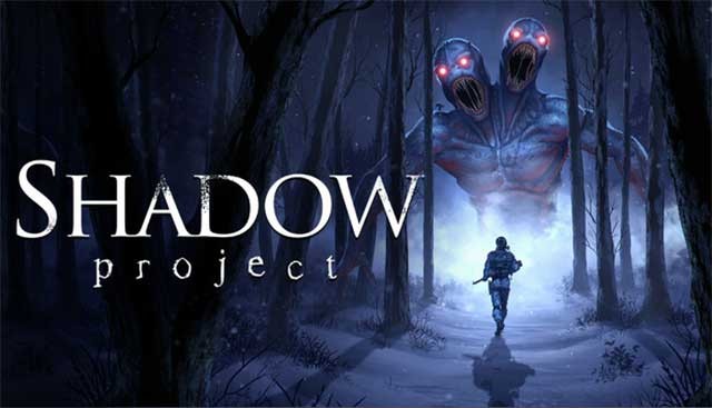 Shadow Project là game bắn súng kinh dị góc nhìn thứ nhất