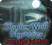 Shadow Wolf Mysteries: Curse of the Full Moon - A Thrilling Adventure