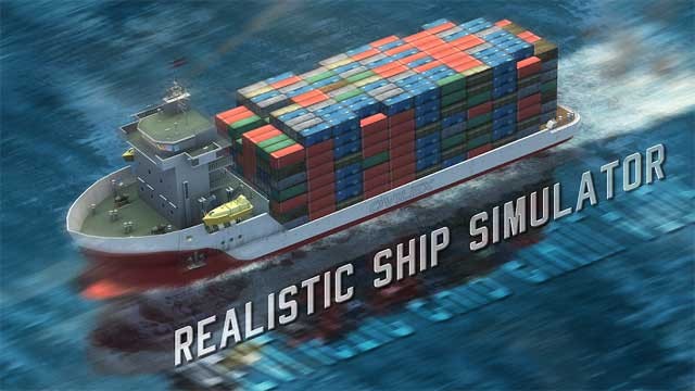 Lái những con tàu được mô phỏng sống động trong Ship Sim 2019
