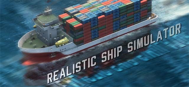Ship Sim 2019 - game mô phỏng lái tàu chân thực nhất trên di động