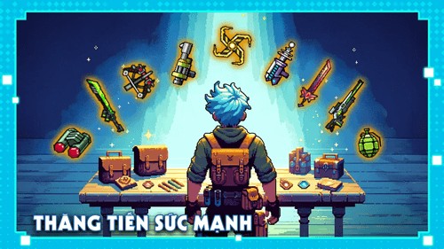 Sử dụng trang bị, thăng tiến sức mạnh