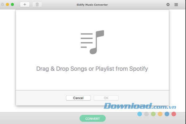 Sidify Music Converter cho Mac hỗ trợ kéo thả nhanh mọi bài hát cần xử lý vào danh sách
