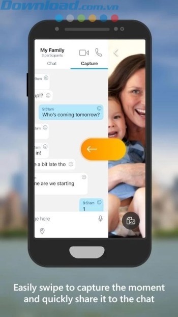 Dễ dàng chụp lại khoảnh khắc và chia sẻ nhanh qua chat