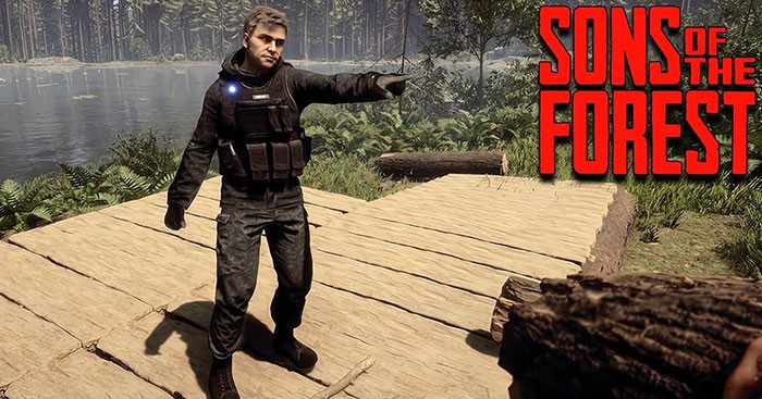 Sons of The Forest: Hướng dẫn chọn người đồng hành tốt nhất
