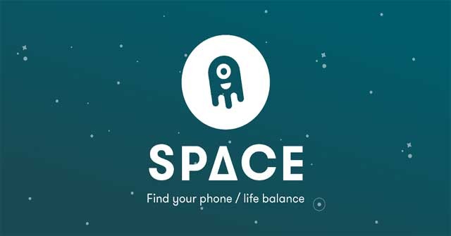 SPACE cho Android là ứng dụng giúp bạn