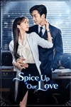 Spice Up Our Love - Phim Tình Cảm Hàn Quốc Lãng Mạn