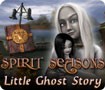 Spirit Seasons: Little Ghost Story - Khám phá sự thật