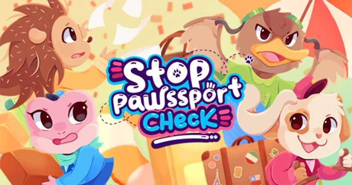 Stop, Pawssport Check là game co-op kiểm tra an ninh vui nhộn