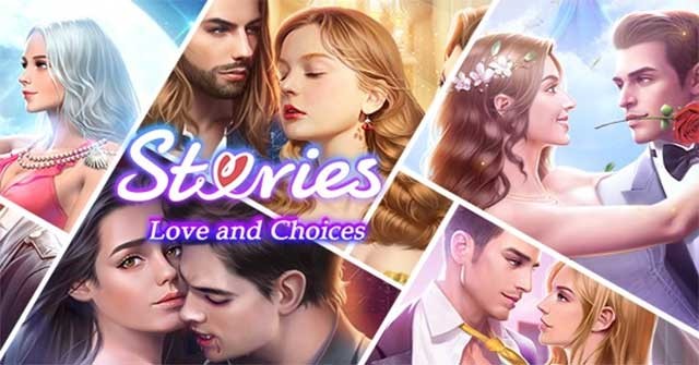 Trải nghiệm câu chuyện lãng mạn của riêng bạn trong Stories: Love and Choices