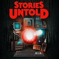 Stories Untold - Game phiêu lưu kinh dị rùng rợn