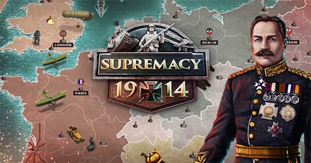 Supremacy 1914 là game chiến thuật thời lấy bối cảnh Thế chiến I